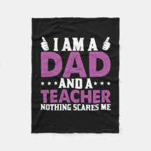 Father's Day I Am A Dad And A Teacher