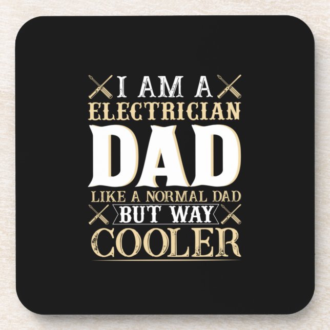 Father's Day I Am A Electrician Dad Beverage Coaster (Front)