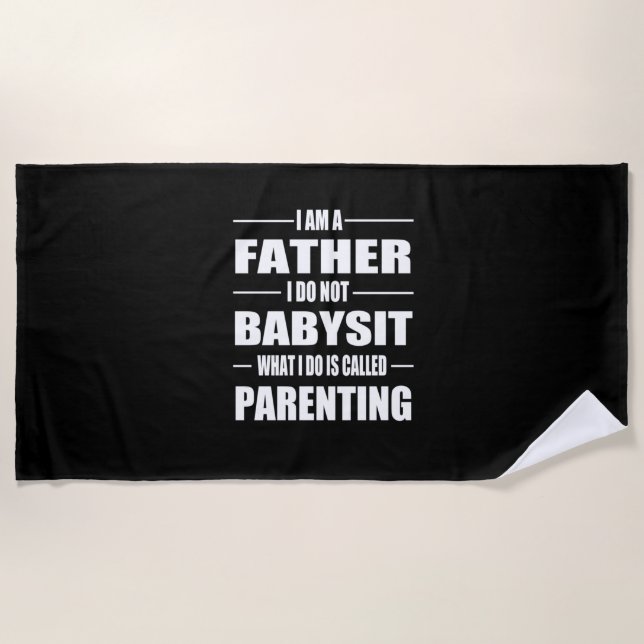 Father's Day | I Am A Father Beach Towel (Front)