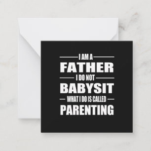 Father's Day   I Am A Father Note Card