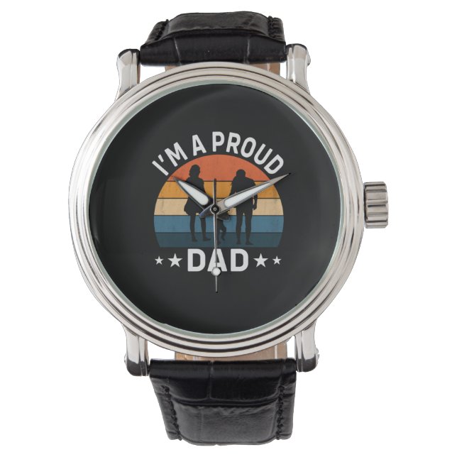 Father's Day I Am A Proud Dad Watch (Front)