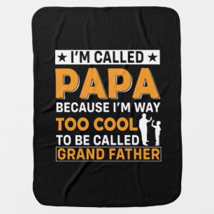Father's Day I Am Called Papa Baby Blanket