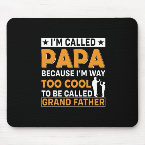 Fathers Day I Am Called Papa Mouse Pad