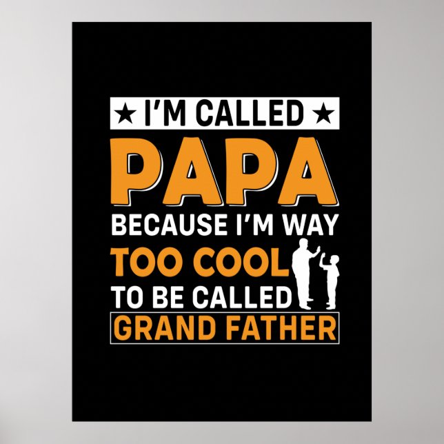 Father's Day I Am Called Papa Poster (Front)