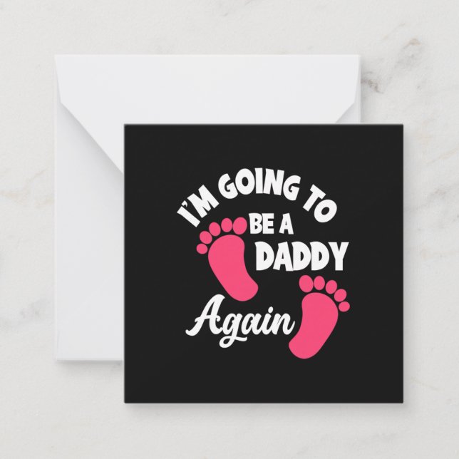 Father's Day | I Am Going To Be A Daddy Again Note Card (Front)
