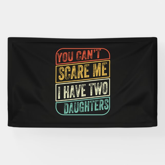 Father's Day I Have Two Daughters Banner (Horizontal)