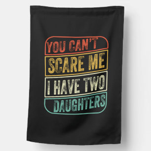 Father's Day I Have Two Daughters House Flag