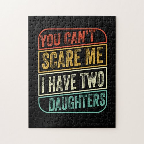 Fathers Day I Have Two Daughters Jigsaw Puzzle