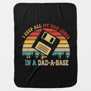 Father's Day I Keep All My Dad Jokes Baby Blanket