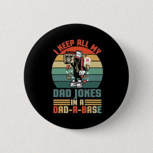 Father's Day I Keep All My Daddy Jokes Button