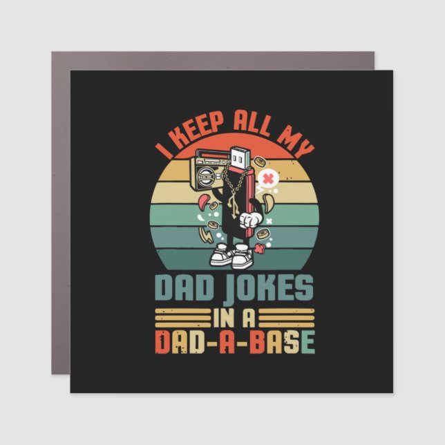 Father's Day I Keep All My Daddy Jokes Car Magnet (Front)