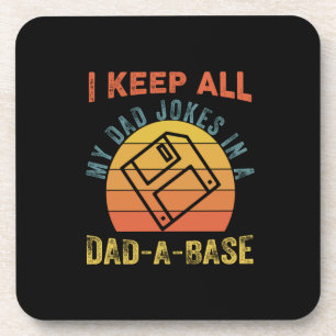 Father's Day I Keep All My Father Jokes Beverage Coaster