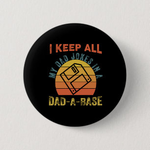 Father's Day I Keep All My Father Jokes Button
