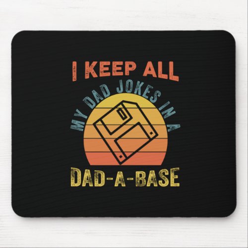 Fathers Day I Keep All My Father Jokes Mouse Pad