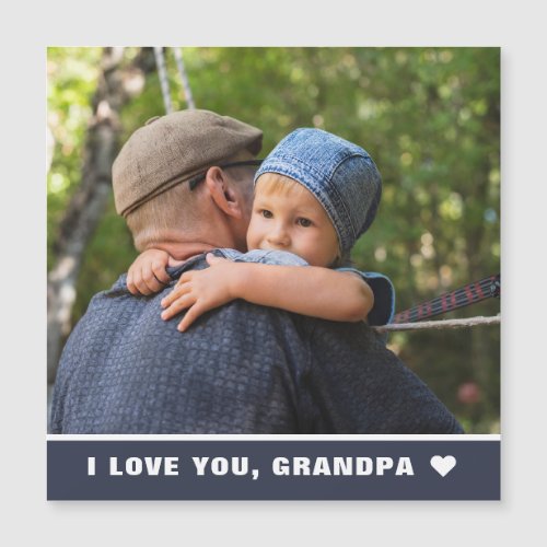 Fathers Day I Love You Grandpa Photo Magnet Card