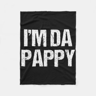 Fathers Day I&#; m Da Pappy Tees Grandpappy Father Fleece Blanket