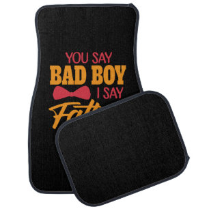 Father's Day I Say Father Figure Car Floor Mat