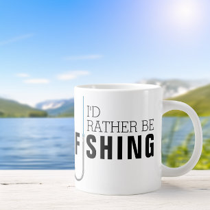 Father's Day I'd Rather Be Fishing Giant Coffee Mug