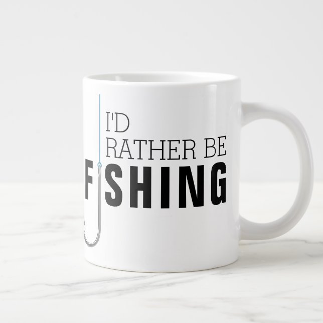Father's Day I'd Rather Be Fishing Giant Coffee Mug (Right)