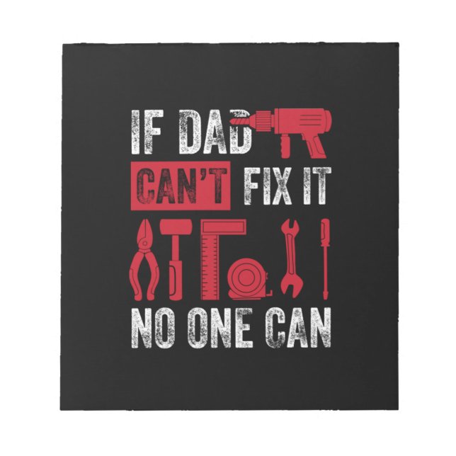 Father's Day If Dad Can Not Fix Notepad (Front)