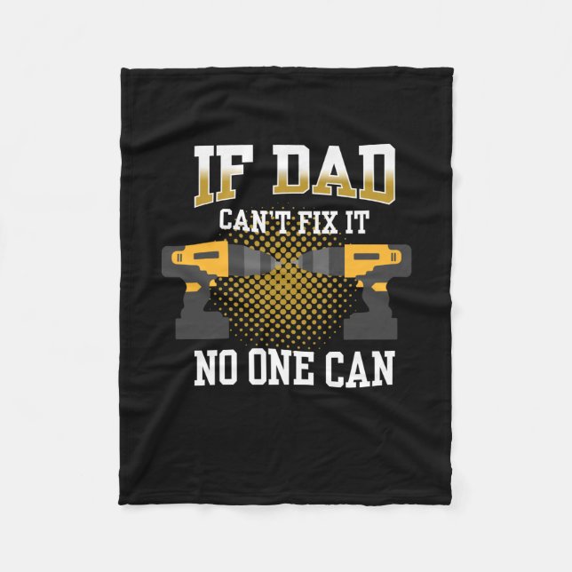 Father's Day If My Dad Can Not Fix Fleece Blanket (Front)