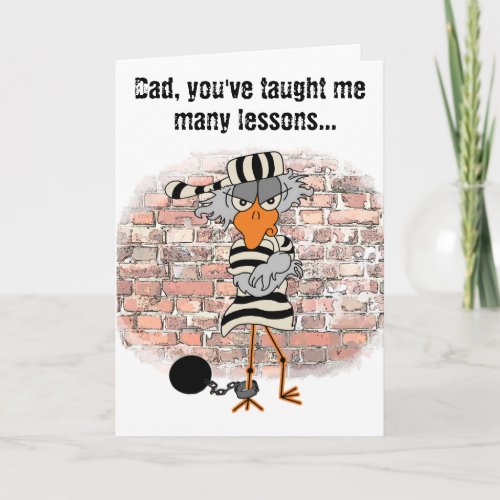 Fathers Day Jailbird Greeting Card