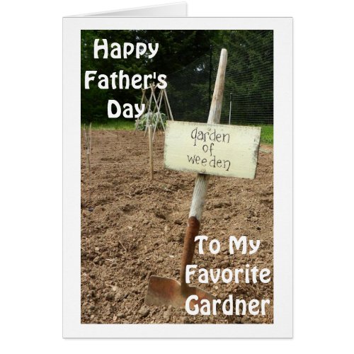 FATHERS DAY KEEP ON DIGGIN FAVORITE GARDNER