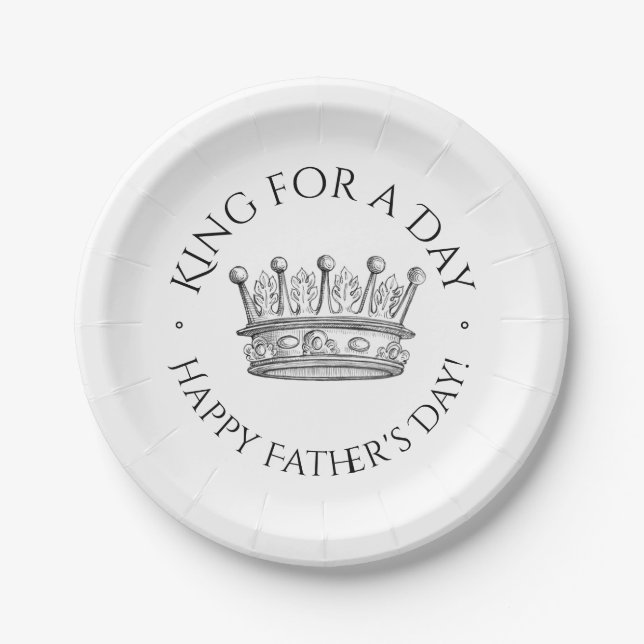 Father's Day King for a Day Paper Plates (Front)