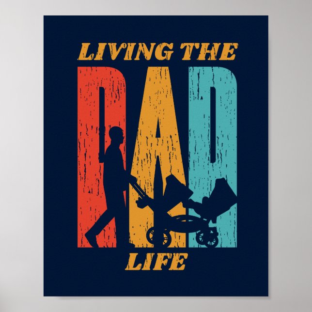 Fathers Day Living The Dad Life Retro Poster (Front)