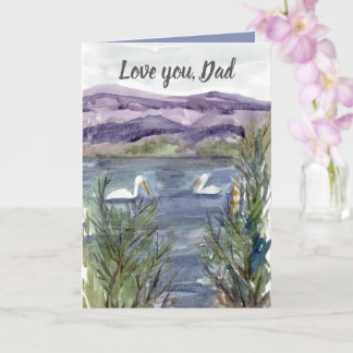Father's Day Love You Dad Pelican Birds Lake Card