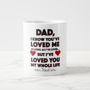 Father's Day Loved You Quote Giant Coffee Mug