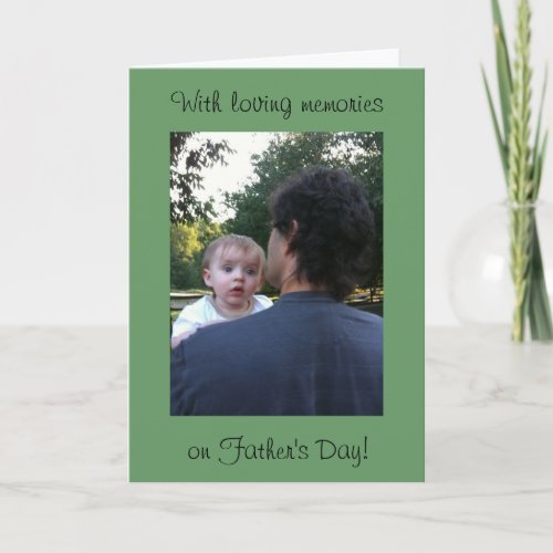 Fathers Day Loving Memories PHOTO Card