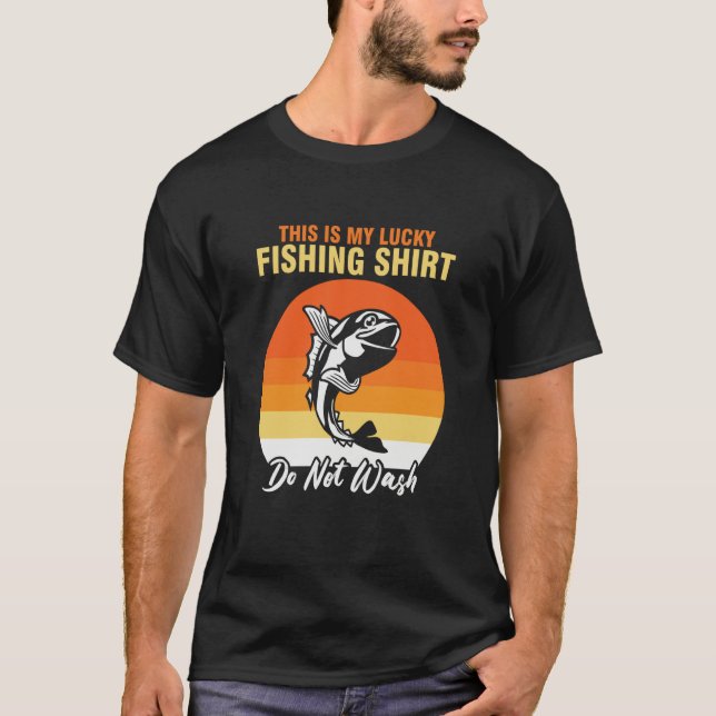 Father's Day Lucky Fishing Fisherman Rod  1 T-Shirt (Front)