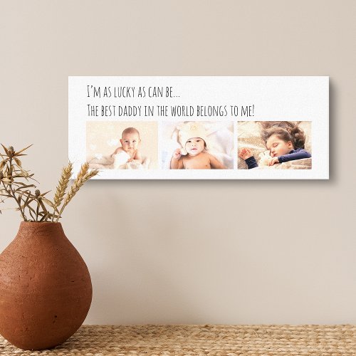 Fathers Day Lucky Me Best Daddy Photos Canvas Print