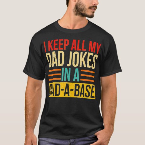 Fathers Day Matching Funny Dad Jokes Dadabase  T_Shirt