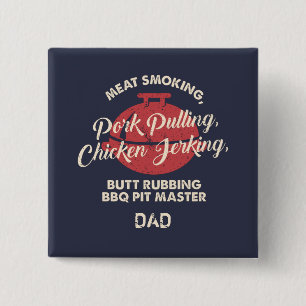 Fathers Day Meat Smoking BBQ Pit Master Dad Button