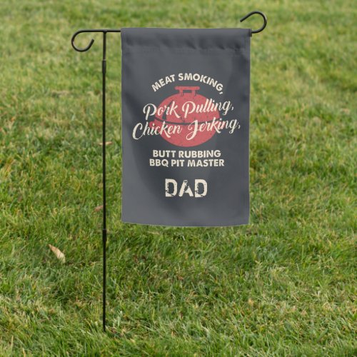 Fathers Day Meat Smoking BBQ Pit Master Dad Custom Garden Flag