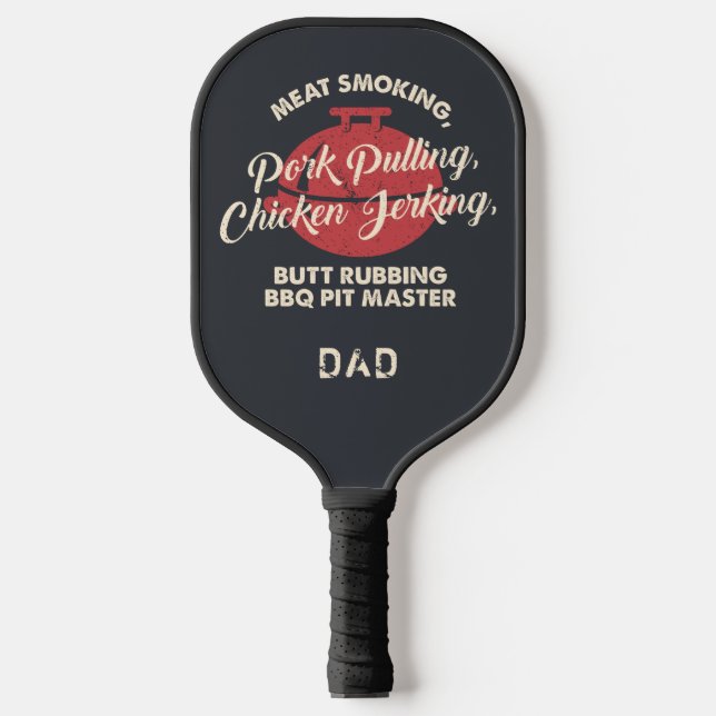 Fathers Day Meat Smoking BBQ Pit Master Dad Custom Pickleball Paddle (Front)