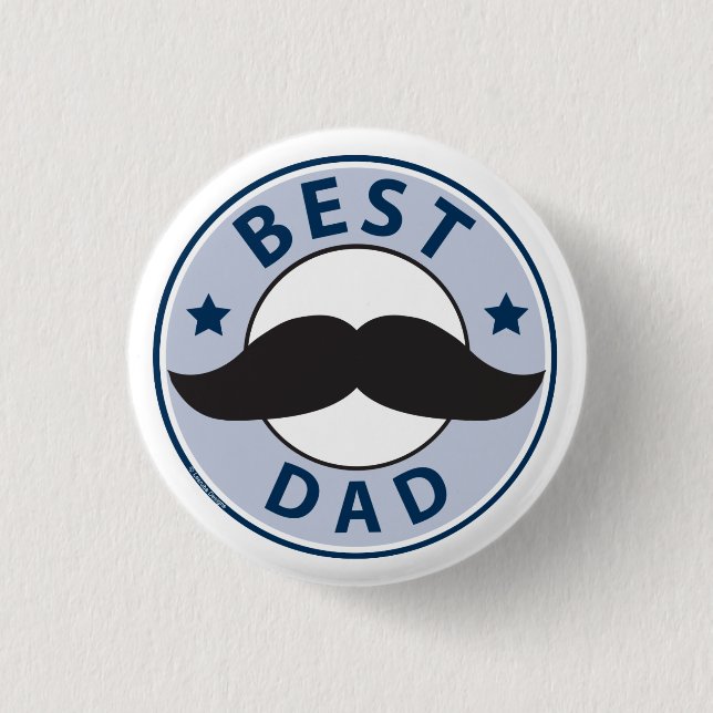 Father's Day Mustache Best Dad Button (Front)