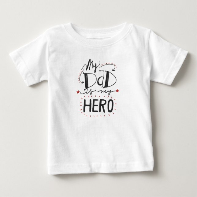 Father's Day - "My Dad is My Hero" Baby T-Shirt (Front)