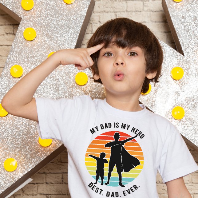 Father's Day My Dad is My Hero Best Dad Ever T-Shirt (Creator Uploaded)