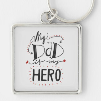 Father's Day - "My Dad is My Hero" Keychain