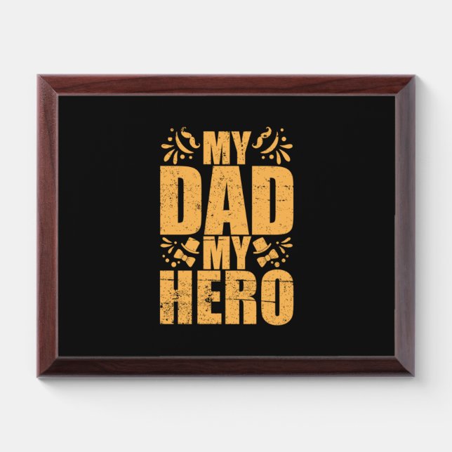 Father's Day My Dad My Hero Award Plaque (Horizontal)