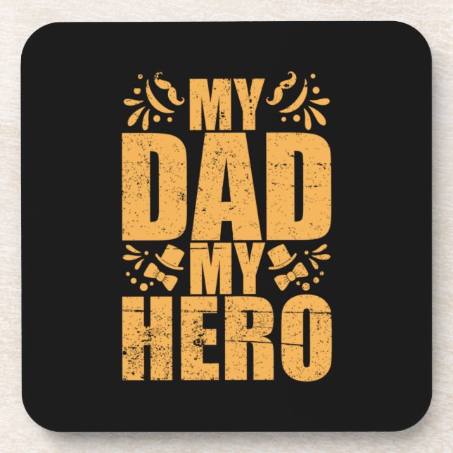 Father's Day My Dad My Hero Beverage Coaster (Front)
