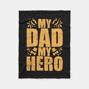 Father's Day My Dad My Hero Fleece Blanket