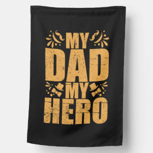 Father's Day My Dad My Hero House Flag