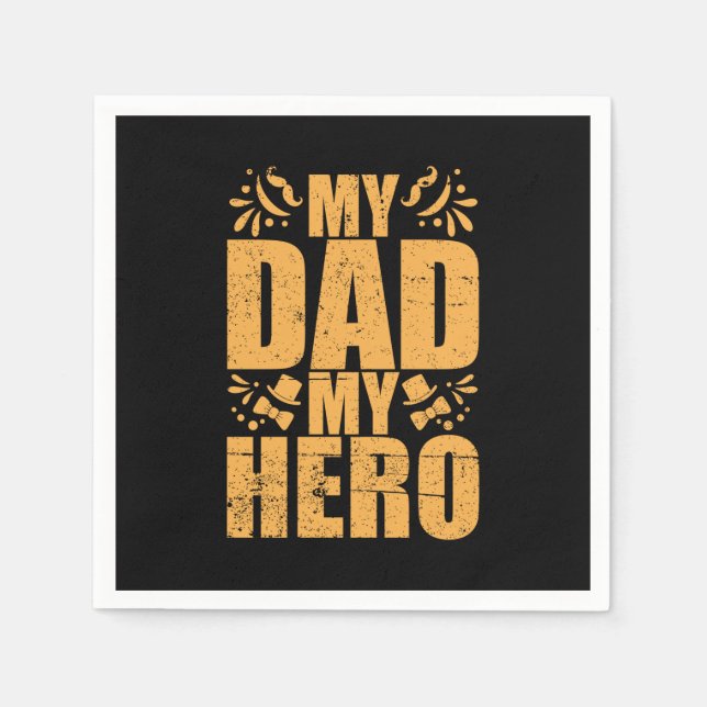 Father's Day My Dad My Hero Napkins (Front)