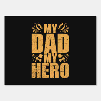 Father's Day My Dad My Hero Sign