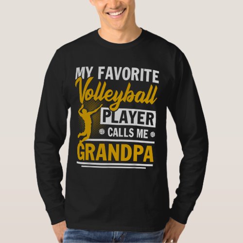 Fathers Day My Favorite Volleyball Player Calls M T_Shirt