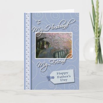 Father's Day - My Husband  Friend Card by ryckycreations at Zazzle